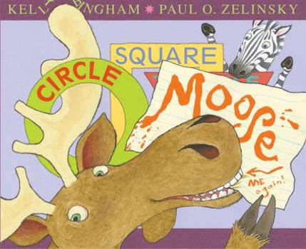 Circle, Square, Moose - Book #2 of the Moose