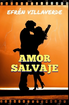 Paperback Amor salvaje [Spanish] Book