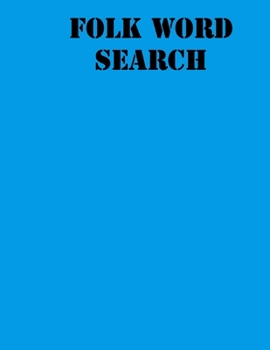 Folk Word Search: large print puzzle book .8,5x11, matte cover, blue,55 Music Activity Puzzle Book with solution