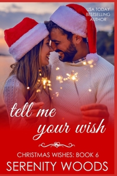 Tell Me Your Wish (Christmas Wishes)