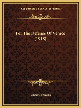 Paperback For The Defense Of Venice (1918) Book