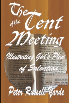 Paperback The Tent of the Meeting: Illustrating God's Plan of Salvation Book