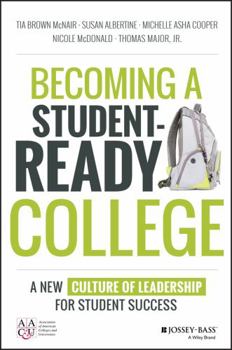 Hardcover Becoming a Student-Ready College: A New Culture of Leadership for Student Success Book