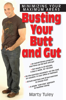Paperback Busting Your Butt and Gut: Minimizing Your Maximum Areas Book