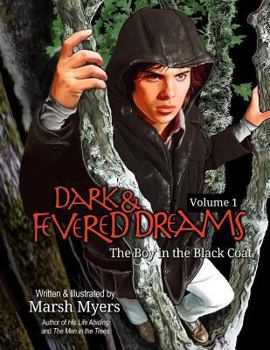 Paperback Dark and Fevered Dreams, Volume 1: The Boy in the Black Coat Book