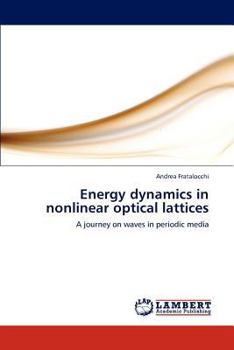 Paperback Energy dynamics in nonlinear optical lattices Book