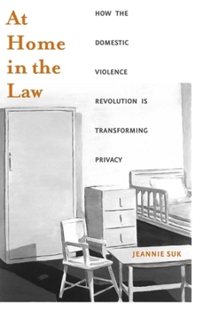 Paperback At Home in the Law: How the Domestic Violence Revolution Is Transforming Privacy Book