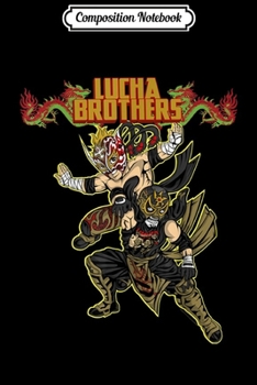 Paperback Composition Notebook: Lucha Brothers Penta Zero M & Rey Fenix -Lucha Libre Journal/Notebook Blank Lined Ruled 6x9 100 Pages Book