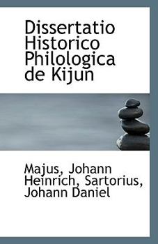 Paperback Dissertatio Historico Philologica de Kijun Book