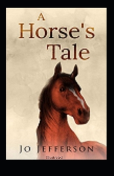 Paperback A Horse's Tale Illustrated Book