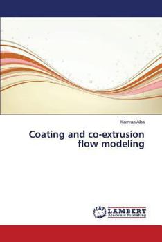 Paperback Coating and co-extrusion flow modeling Book