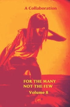 Paperback For The Many Not The Few Volume 8 Book