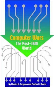 Paperback Computer Wars: How the West Can Win in a Post-IBM World Book