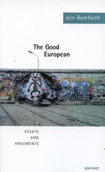 Paperback The Good European: Essays and Arguments Book