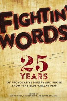 Paperback Fightin' Words: 25 Years of Provocative Poetry and Prose from "The Blue Collar PEN" Book