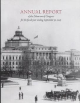 Annual Report of the Librarian of Congress for the Fiscal Year Ending September 30, 2005