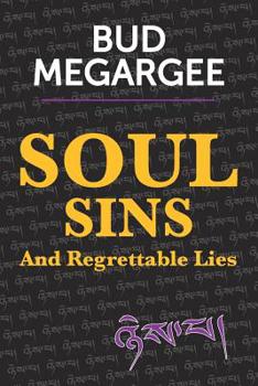 Paperback Soul Sins And Regrettable Lies Book
