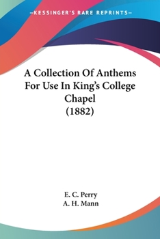 A Collection Of Anthems For Use In King's College Chapel