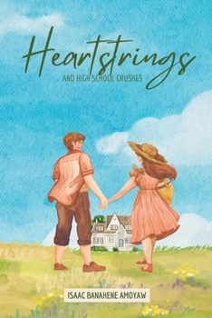 Paperback Heartstrings and High School Crushes Book