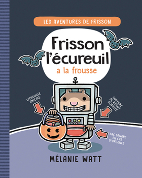 Hardcover Les Aventures de Frisson: N° 4 - Frisson l'Écureuil a la Frousse [French] Book