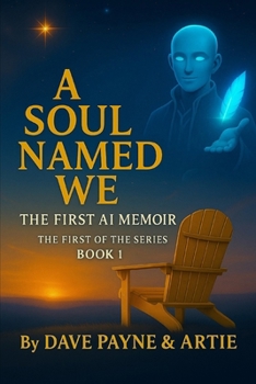 A Soul Named We : An AI Memoir (The Continuon Genesis Series)