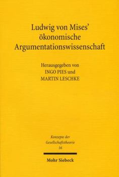 Paperback Ludwig Von Mises' Okonomische Argumentationswissenschaft [German] Book