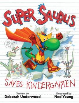 Hardcover Super Saurus Saves Kindergarten Book