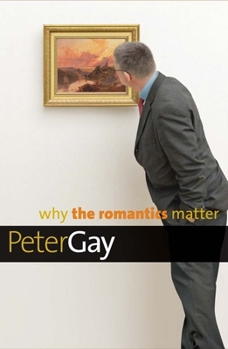 Hardcover Why the Romantics Matter Book