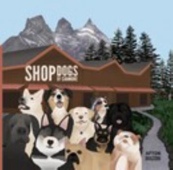 Paperback Shop Dogs of Canmore Book