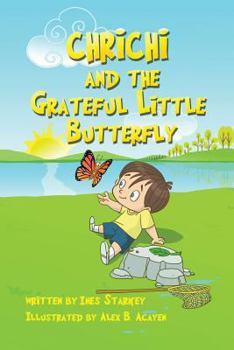 Paperback Chrichi and The Grateful Little Butterfly Book