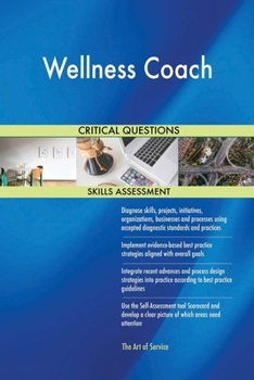 Paperback Wellness Coach Critical Questions Skills Assessment Book
