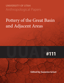Paperback Pottery of the Great Basin and Adjacent Areas: Uuap 111 Volume 111 Book