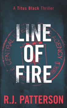 Line of Fire - Book #4 of the Titus Black