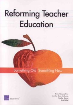 Paperback Reforming Teacher Education: Something Old, Something New Book