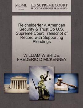 Paperback Reichelderfer V. American Security & Trust Co U.S. Supreme Court Transcript of Record with Supporting Pleadings Book