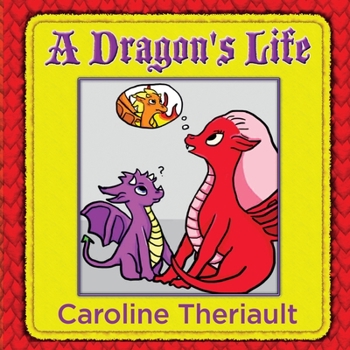 Paperback A Dragon's Life Book