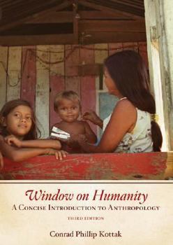 Paperback Window on Humanity: A Concise Introduction to Anthropology Book