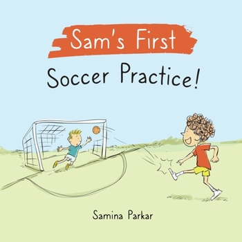 Paperback Sam's First Soccer Practice! Book