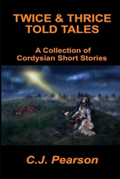 Paperback Twice & Thrice Told Tales: A Collection of Cordysian Short Stories Book
