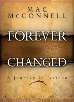 Hardcover Forever Changed: A Journey in Jericho Book