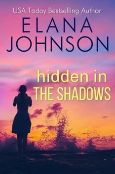 Hidden in the Shadows: A Sweet Romantic Suspense - Book #4 of the Forbidden Lake Romance