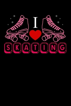 Paperback I Heart Skating: Lined A5 Notebook for I Love Skating Journal Book