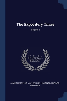 Paperback The Expository Times; Volume 7 Book