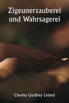 Paperback Zigeunerzauberei und Wahrsagerei [German] Book