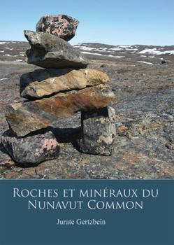 Paperback Roches Et Minéraux Du Nunavut [French] Book