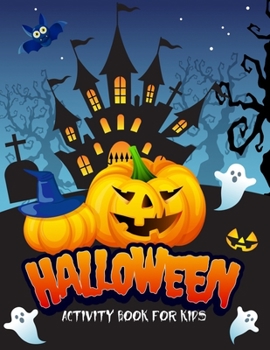 Paperback Halloween Activity Book for Kids: Kids Activity Book Full of Halloween Activity Fun Age 4-8 Book