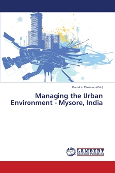 Paperback Managing the Urban Environment - Mysore, India Book
