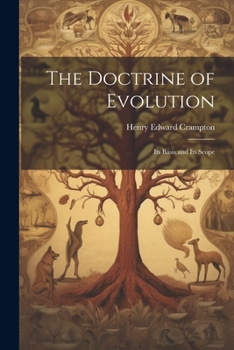 Paperback The Doctrine of Evolution: Its Basis and Its Scope Book