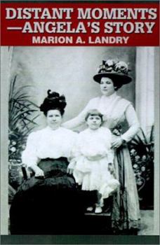 Paperback Distant Moments--Angela's Story Book