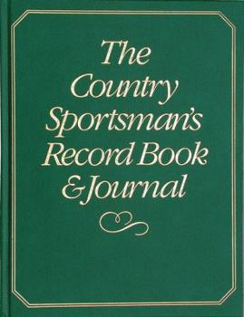 Hardcover The Country Sportman's Record Book & Journal Book